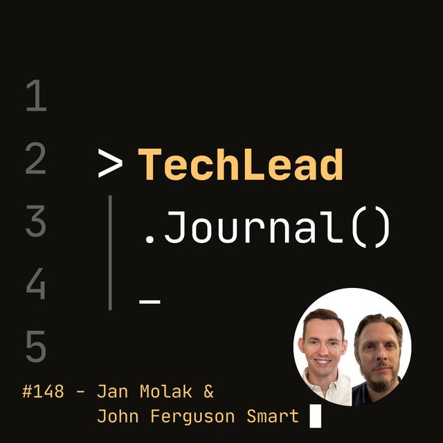 #148 - Behavior-Driven Development (BDD) Essentials - Jan Molak & John Ferguson Smart - podcast episode cover
