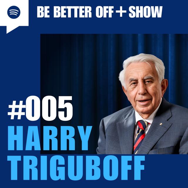 #006 - Harry Triguboff - podcast episode cover