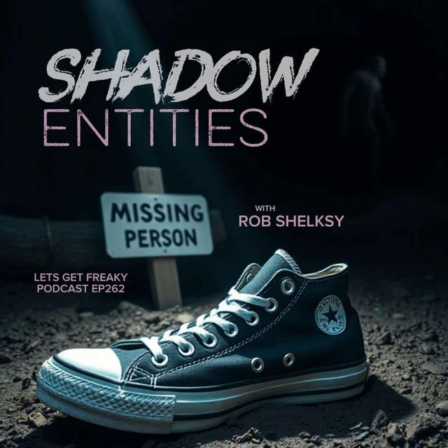 #Ep262: Shadow Entities with Rob Shelksy - podcast episode cover