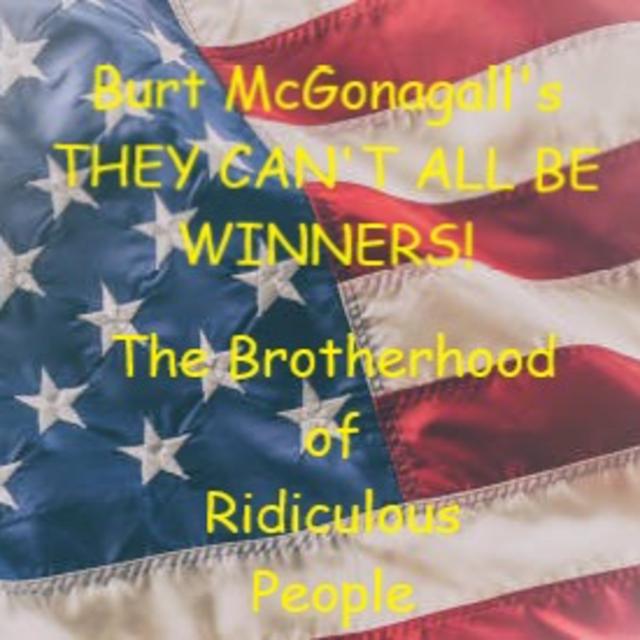 Burt McGonagall's Brotherhood of Ridiculous People Part 19 "Let's Get in Touch With Our Feelings!" - podcast episode cover