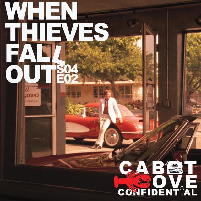 S04E02 - When Thieves Fall Out - podcast episode cover