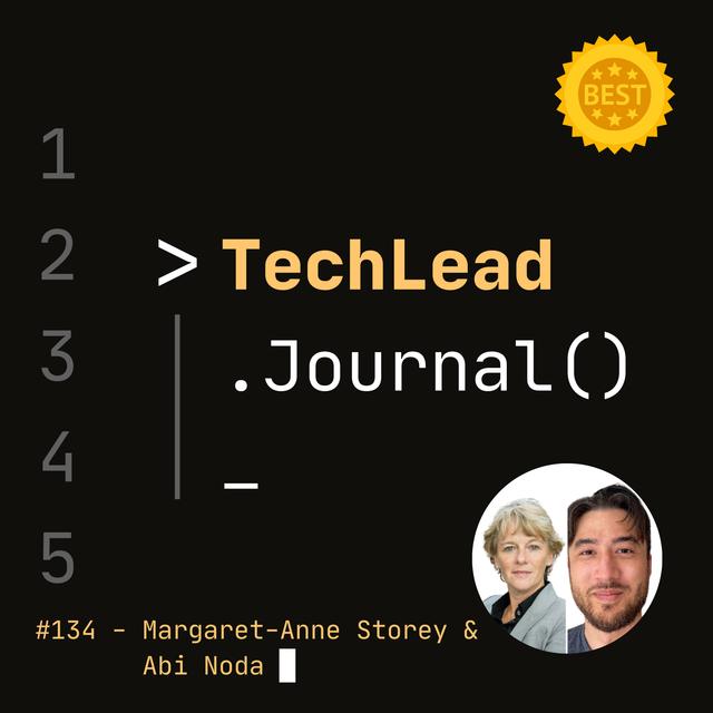 [Best of 2023] #134 - A Developer-Centric Approach to Measuring and Improving Productivity - Margaret-Anne Storey & Abi Noda - podcast episode cover