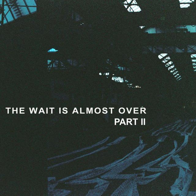 5. The Wait is Almost Over Part 2 - podcast episode cover