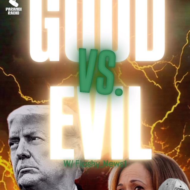 GOOD VS EVIL! W/ Flashy_News1 & Trebles Garcia - podcast episode cover