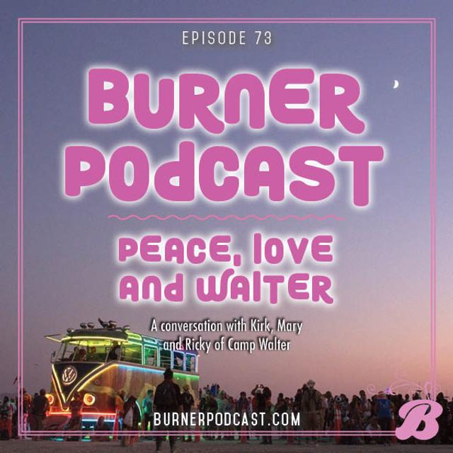 Episode 73: Peace, Love and Walter - podcast episode cover