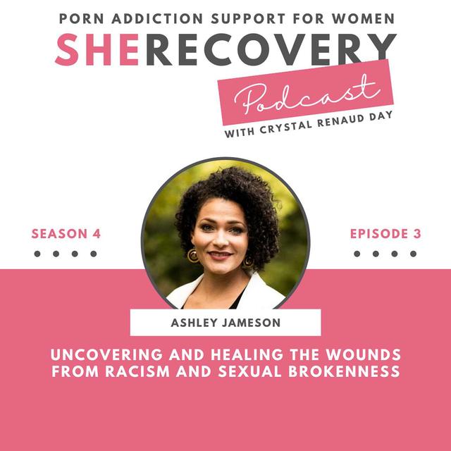 S4 E3: Ashley Jameson - Uncovering & Healing the Wounds from Racism & Sexual Brokenness - podcast episode cover