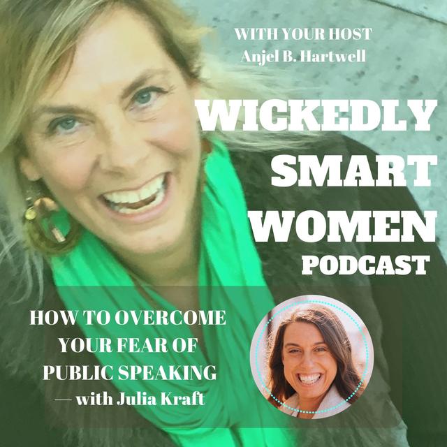 How to Overcome Your Fear of Public Speaking—with Julia Kraft - 225 - podcast episode cover