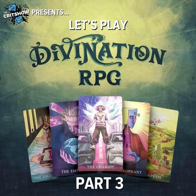 The Critshow: Divination (Part 3) - podcast episode cover
