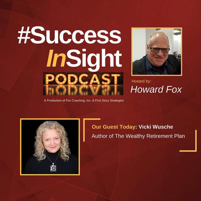 Vicki Wusche, Author of The Wealthy Retirement Plan - podcast episode cover