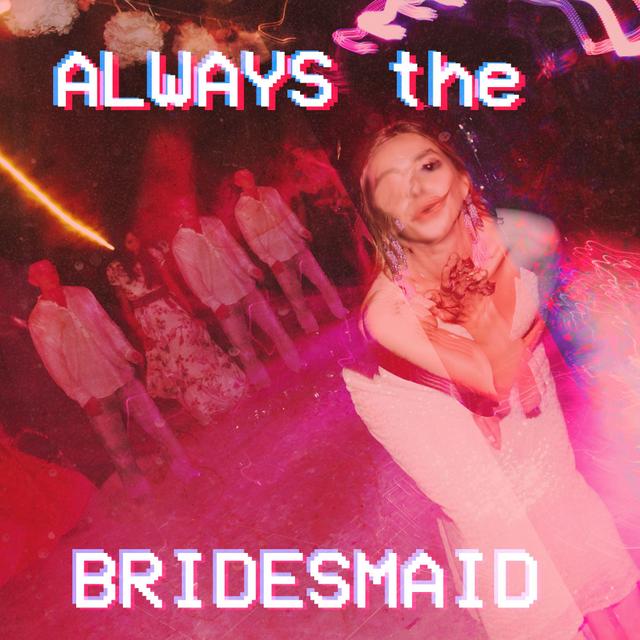 Always the Bridesmaid - podcast episode cover