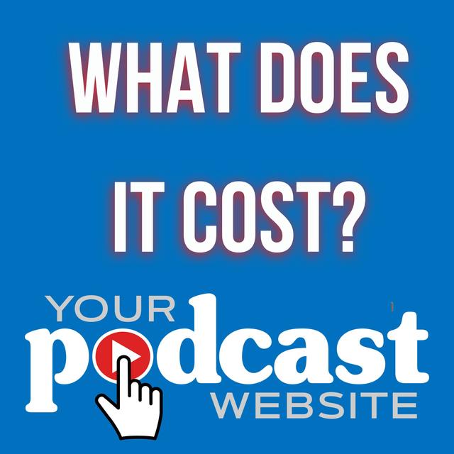 How Much Does a Podcast Website Cost? - podcast episode cover