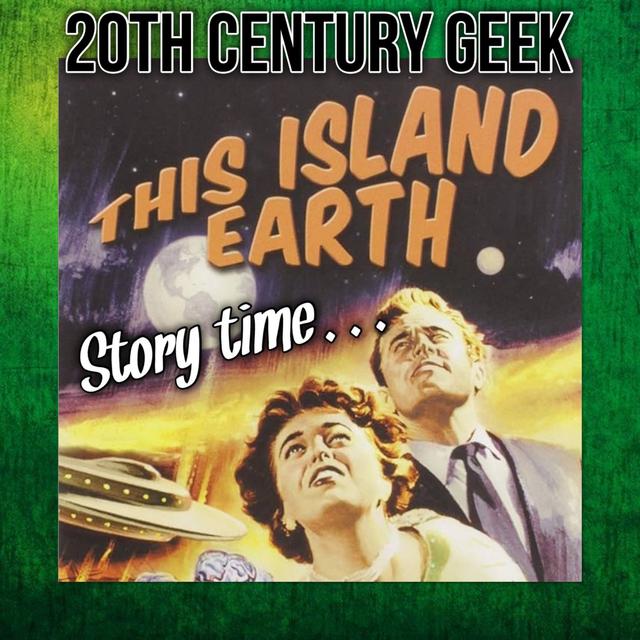 Episode 197 Story Time This Island Earth - podcast episode cover