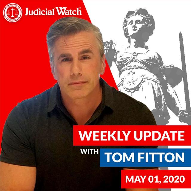 Tom Fitton's Weekly Update -- May 01, 2020 - podcast episode cover