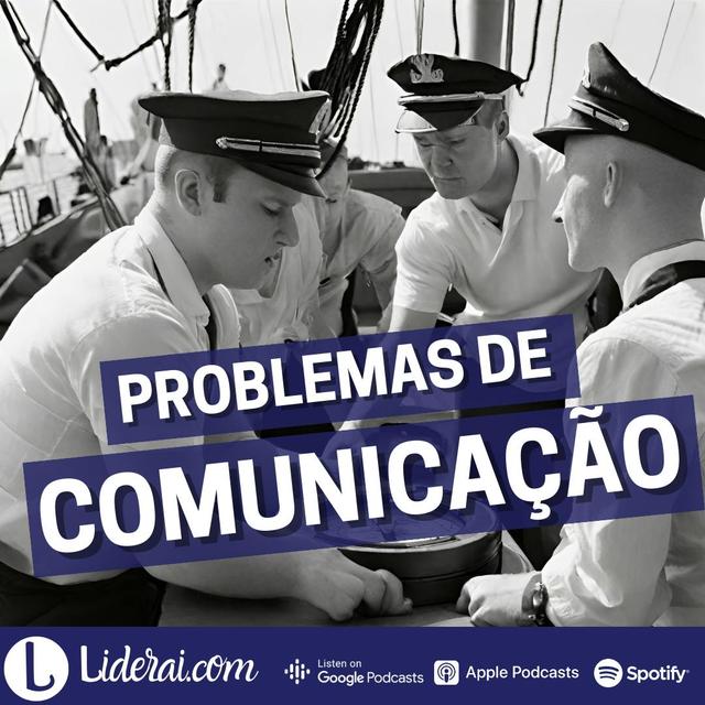 Liderai 268| Problemas de Comunicação - podcast episode cover