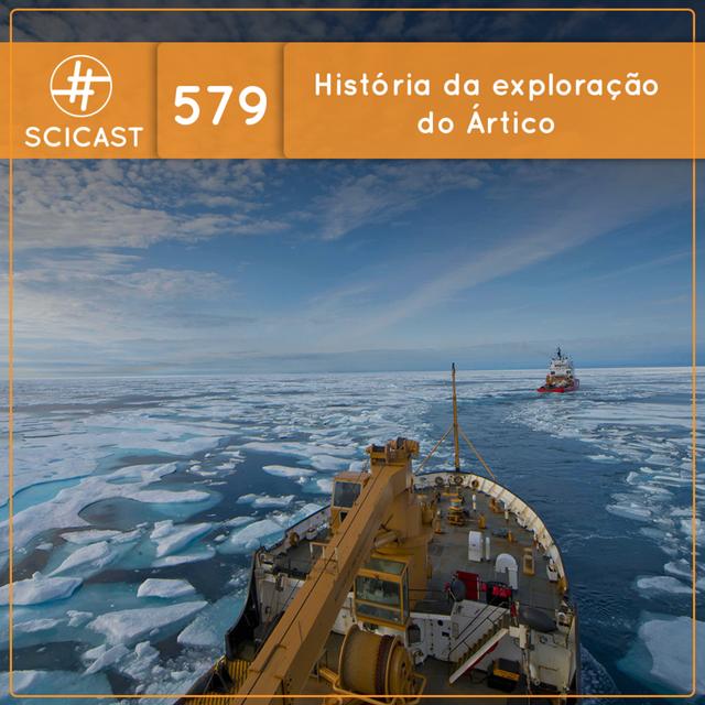 A História de Exploração do Ártico (SciCast #579) - podcast episode cover