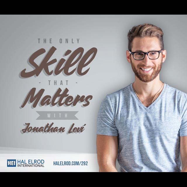 292: The Only Skill That Matters with Jonathan Levi - podcast episode cover
