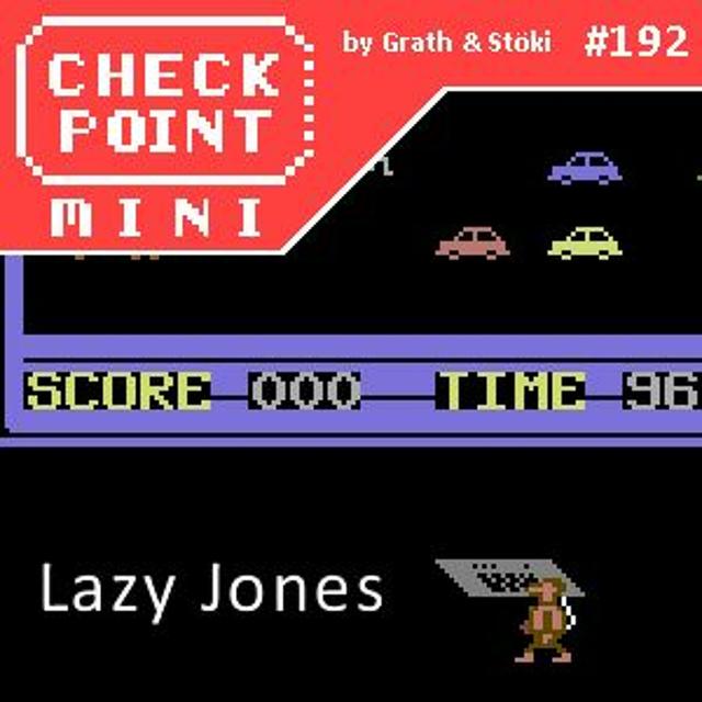 Checkpoint Mini #192 - Lazy Jones - podcast episode cover