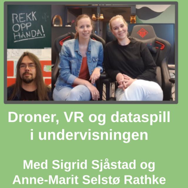 Droner, VR og dataspill i matteundervisningen - podcast episode cover