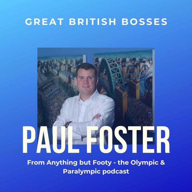 #75 Great British Bosses - Paul Foster - podcast episode cover