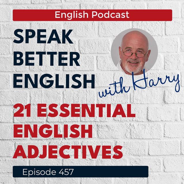 Speak Better English with Harry | Episode 457 - podcast episode cover