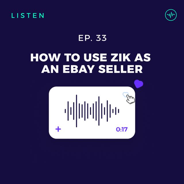 #33 How to use ZIK as an eBay Seller? 5 things to do right after subscribing - podcast episode cover