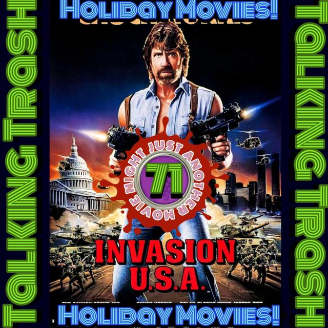 Talking Trash Episode 71: Invasion USA (Holiday movies) - podcast episode cover