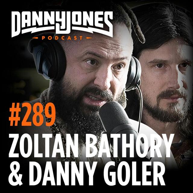 #289 - New DMT Study Finds Evidence Aliens Are Simulating Our Reality | Zoltan Bathory & Danny Goler - podcast episode cover