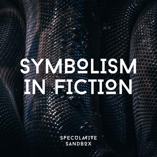 56. Symbolism - the hidden layers of storytelling - podcast episode cover