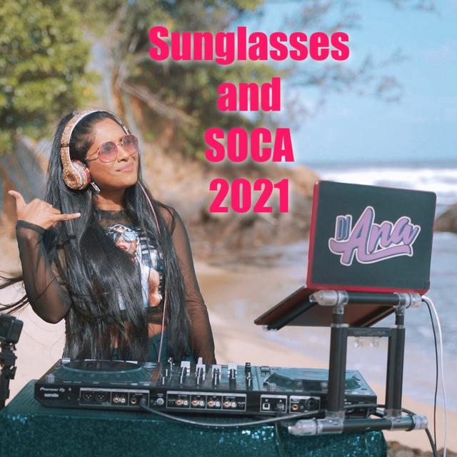 Sunglasses and Soca 2021 - podcast episode cover