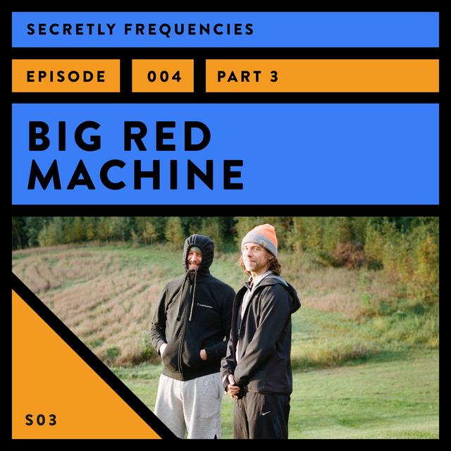 Big Red Machine Pt. 3 - podcast episode cover