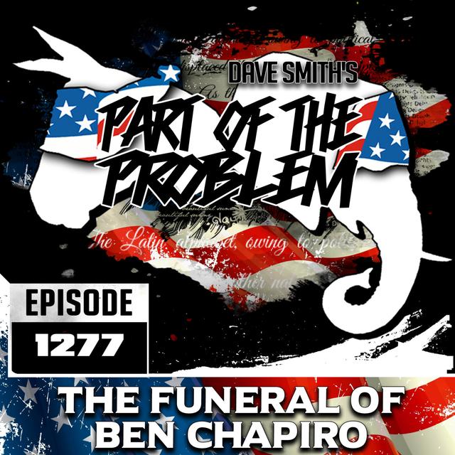 The Funeral of Ben Shapiro - podcast episode cover