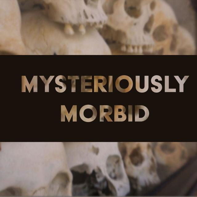 Welcome to Mysteriously Morbid! - podcast episode cover