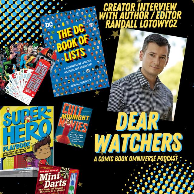 CREATOR INTERVIEW with Randall Lotowycz (The DC Book of Lists, DC Comics Superheroes & Villains Fandex, Superhero Playbook) - podcast episode cover