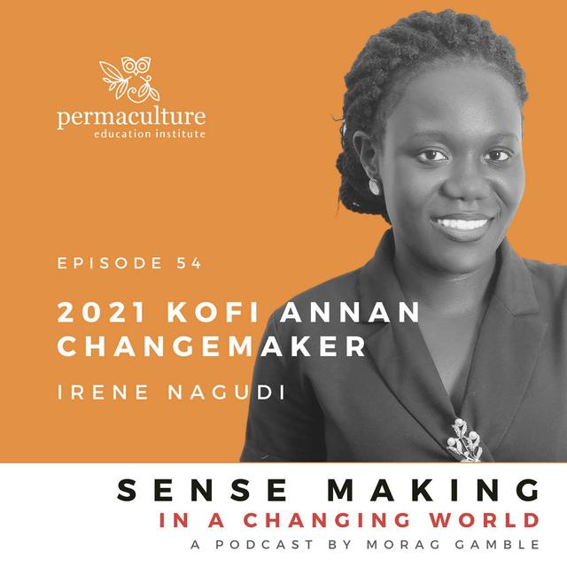 2021 Kofi Annan Changemaker: Irene Nagudi with Morag Gamble - podcast episode cover
