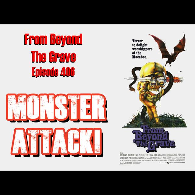From Beyond The Grave | Episode 406 - podcast episode cover