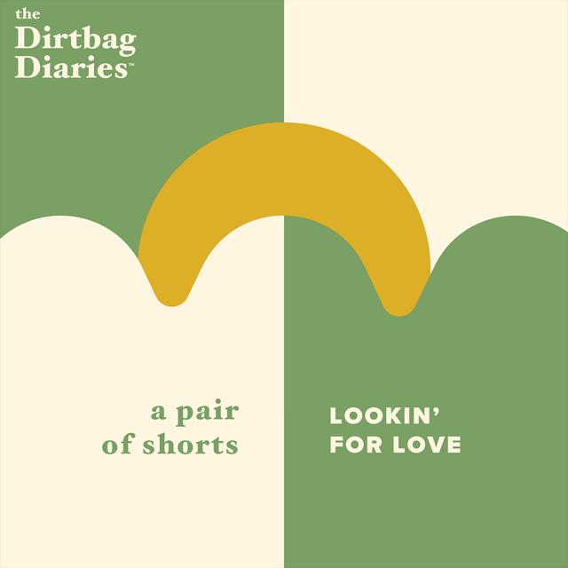 The Shorts— Lookin' For Love - podcast episode cover