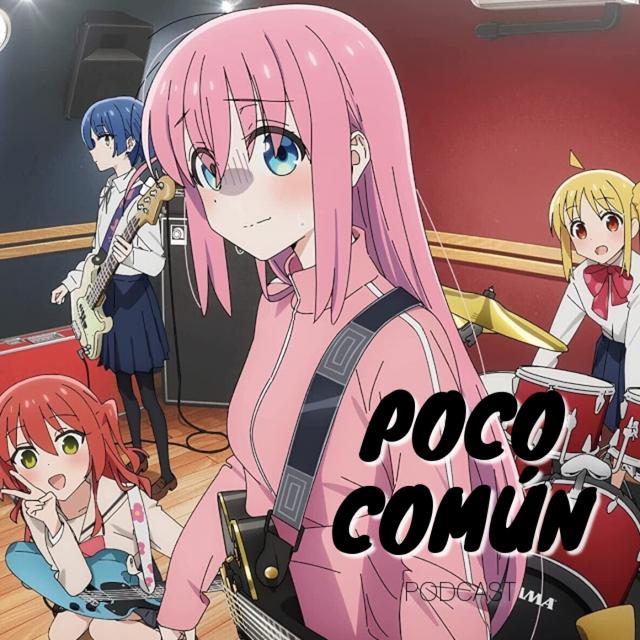 Poco Común Ep.203 Parte A "Mi Recuento de Anime de Otoño 2022" - podcast episode cover