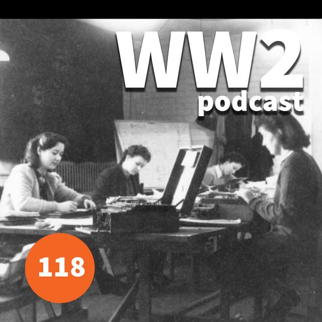 118 - The Codebreakers of Bletchley Park - podcast episode cover