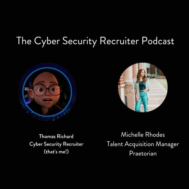 Thomas Richard talks with Michelle Rhodes, Global Talent Acquisition Manager, Praetorian - podcast episode cover