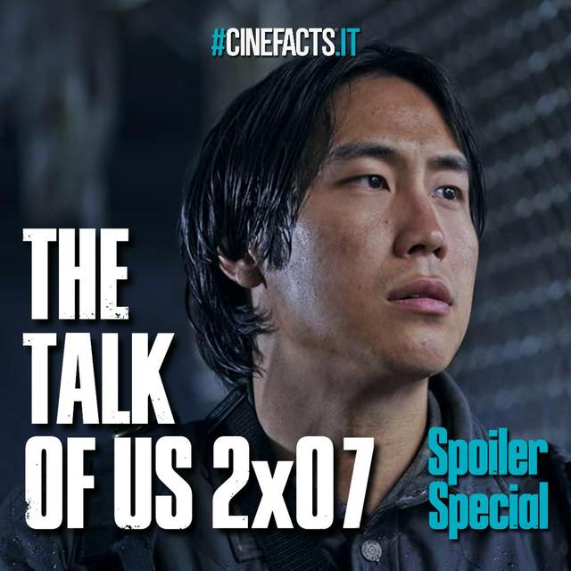 The Last of Us 2x07: Convergenza - The Talk of Us - podcast episode cover