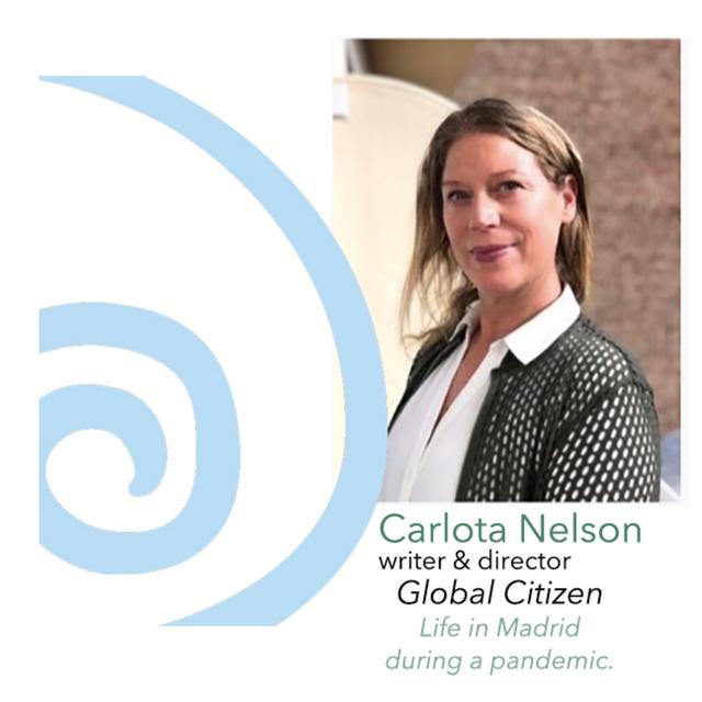 Carlota Nelson, a Global Citizen Within a Pandemic. - podcast episode cover