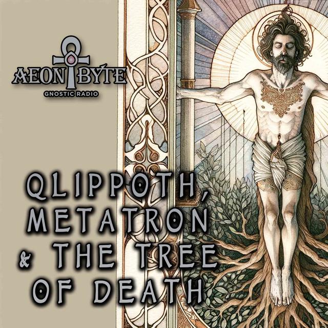 Jonathan Barlow Gee on Qlippoth, Metatron & The Tree of Death - podcast episode cover