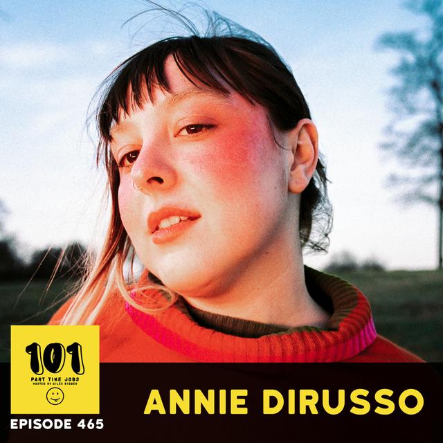 Annie DiRusso - Big Thief, Ice Cream and 3am floor talks - podcast episode cover