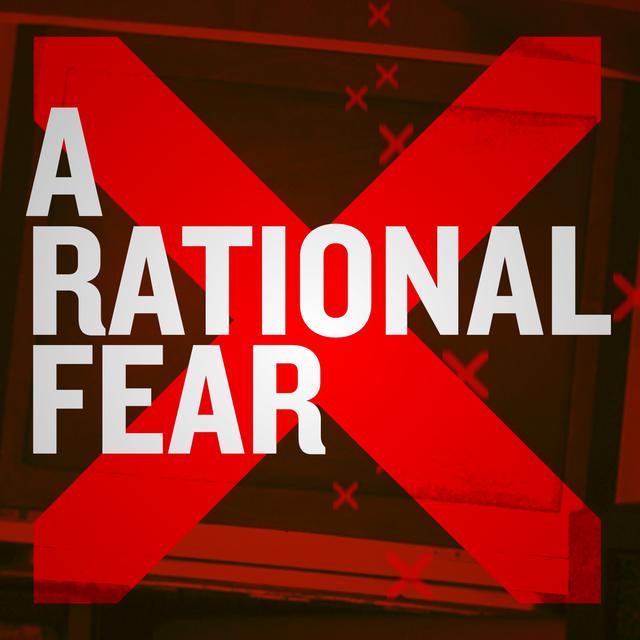 A Rational Fear - Dan Ilic - podcast episode cover