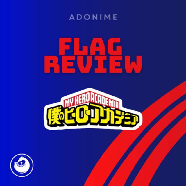 Flag Review: My Hero Academia - podcast episode cover