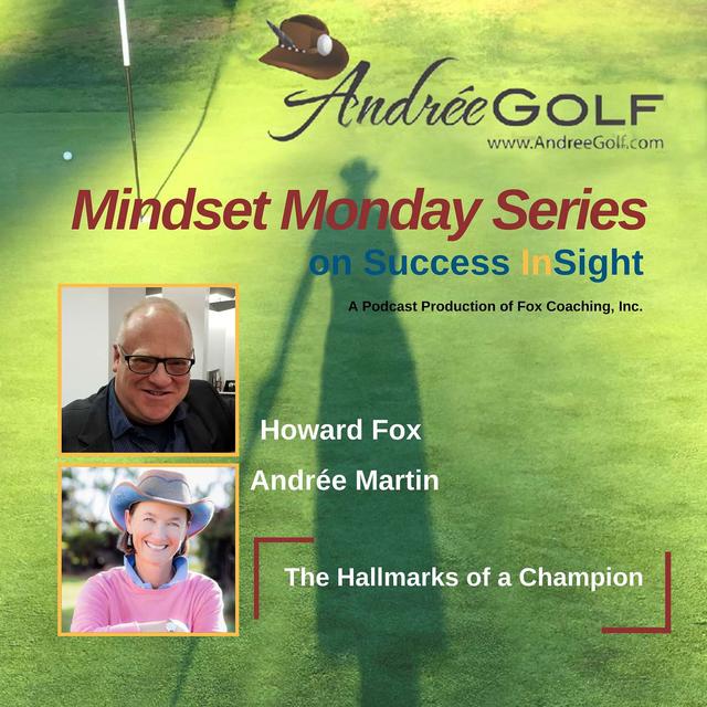 Andrée Martin, Mindset Monday - The Hallmarks of a Champion - podcast episode cover