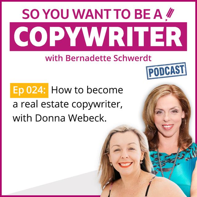 COPYWRITER 024: How to become a real estate copywriter with Donna Webeck - podcast episode cover