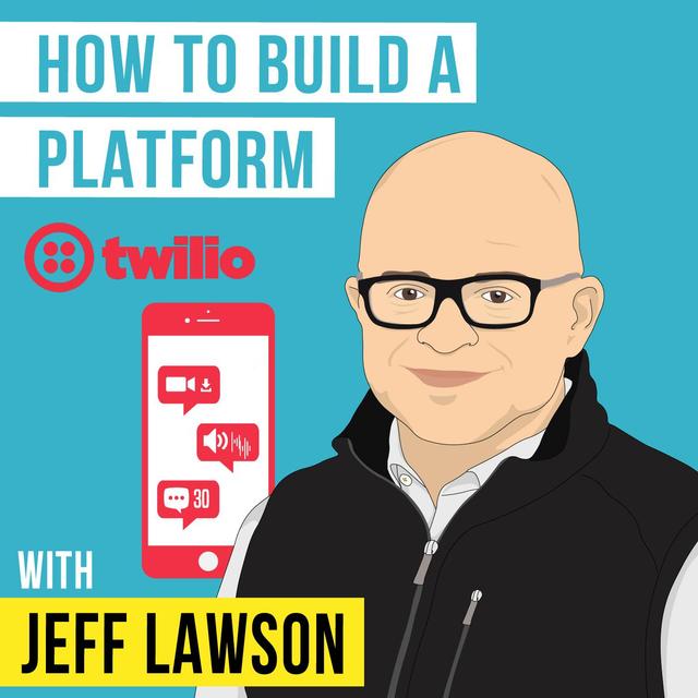 Jeff Lawson – How to Build a Platform - [Invest Like the Best, EP.158] - podcast episode cover