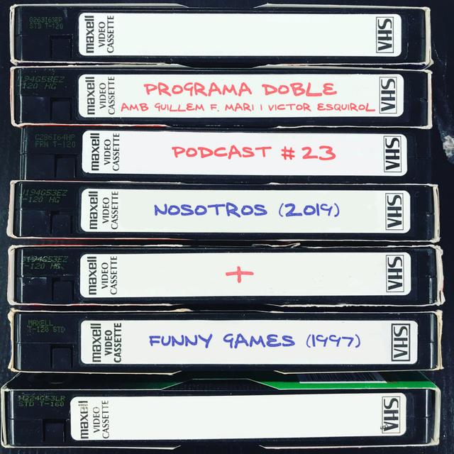 Programa Doble #23: Nosotros + Funny Games - podcast episode cover
