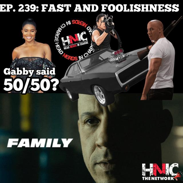 EPISODE 239: FAST & THE FOOLISHNESS - podcast episode cover